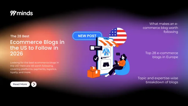 28 Best Ecommerce Blogs in the US to Follow in 2026
