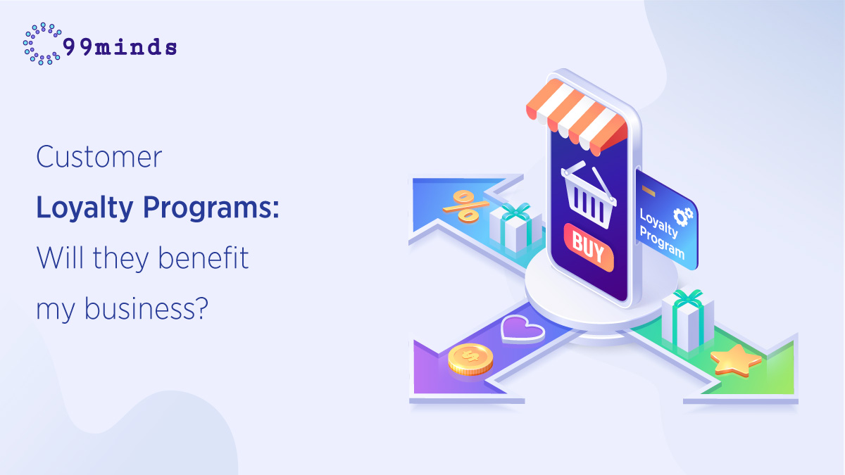 customer loyalty program will they benefits my business