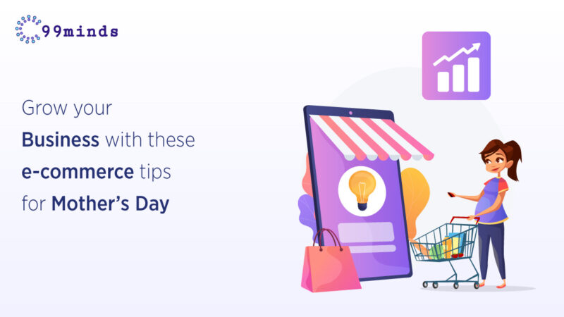 Grow your business with these e-commerce tips for Mother’s Day