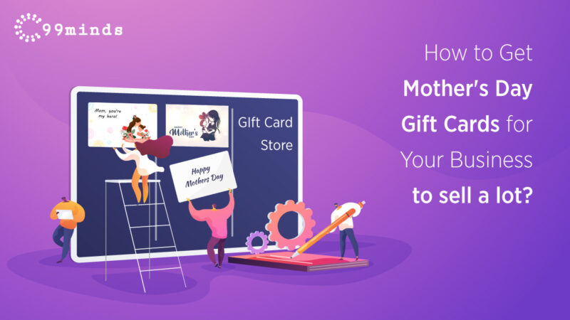 How to Get Mother’s Day Gift Cards for Your Business to sell a lot?