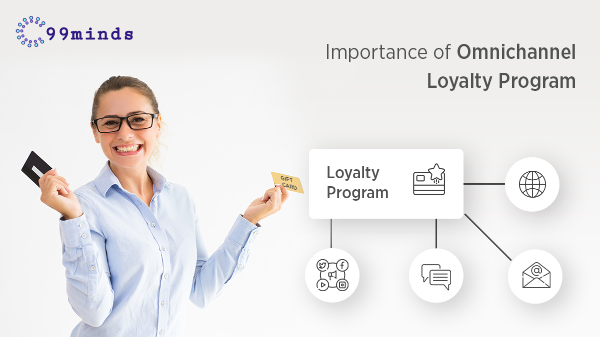 Importance of omni-channel loyalty programs