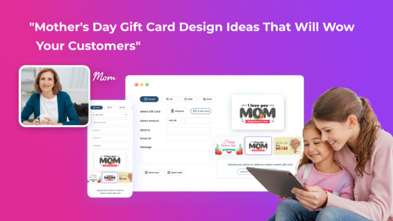 Mother’s Day Gift Card Design Ideas That Will Wow Your Customers