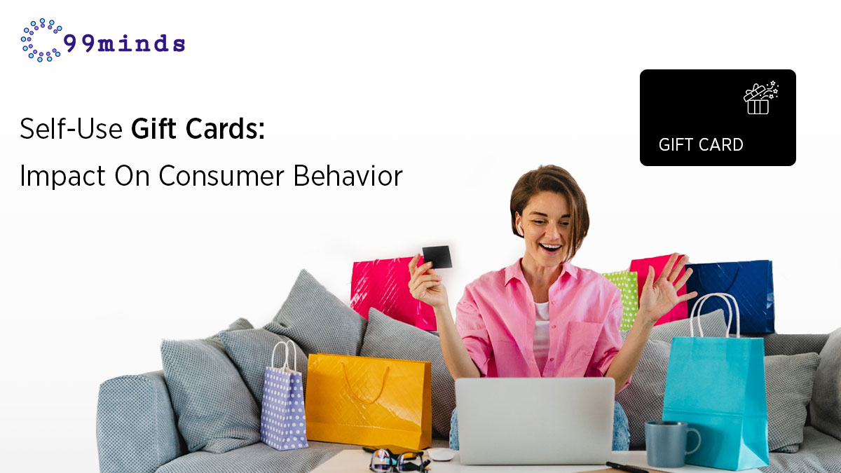 Self-Use Gift Cards: Impact On Consumer Behaviour