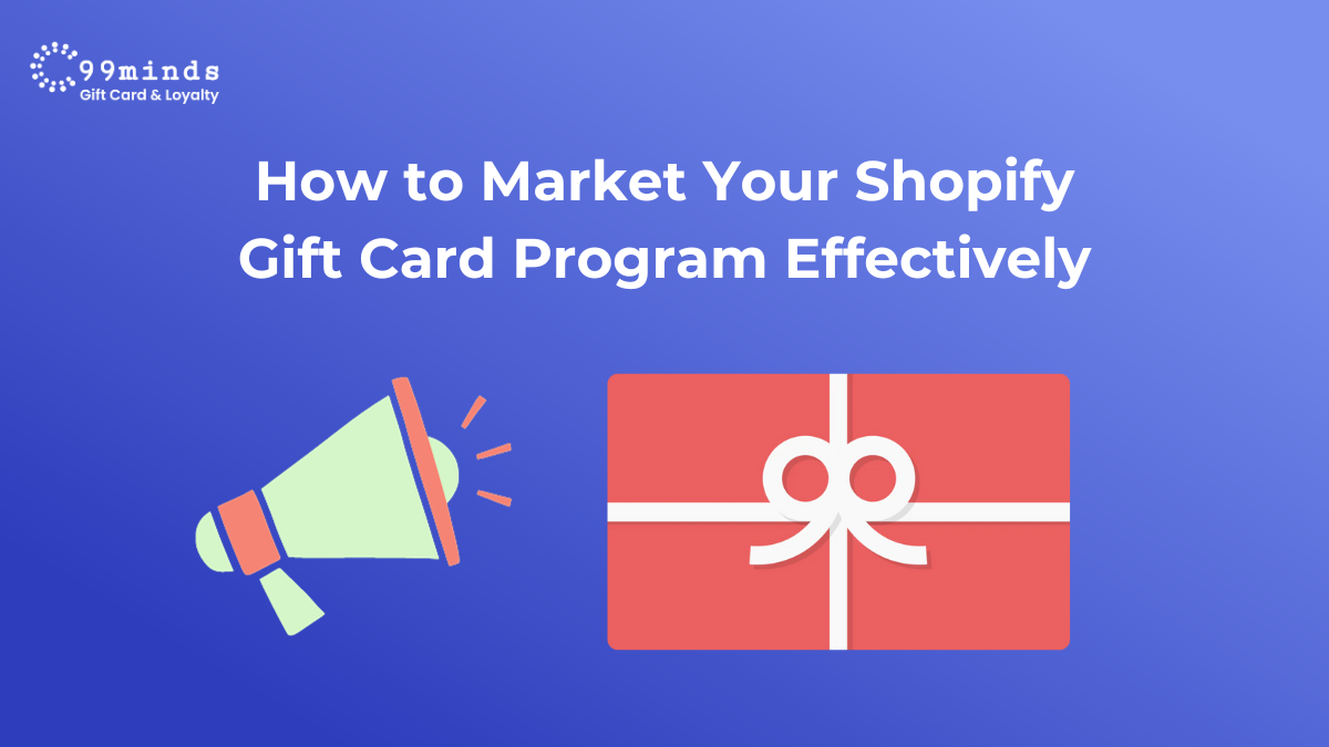 9 Effective Shopify Gift Card Marketing Tactics for Your Store