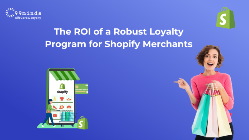 The ROI of a Robust Loyalty Program for Shopify Merchants