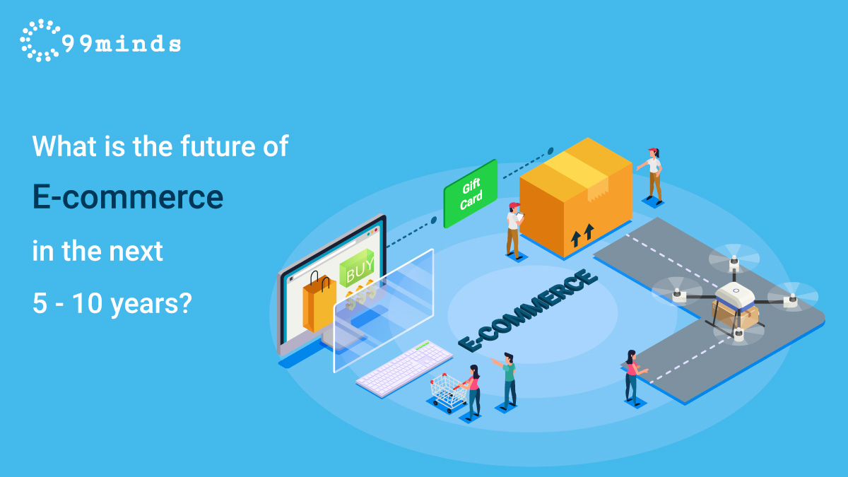 What is the future of e commerce in the next 5-10 years