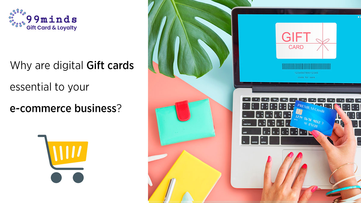 Why are digital Gift cards essential to your e-commerce business?