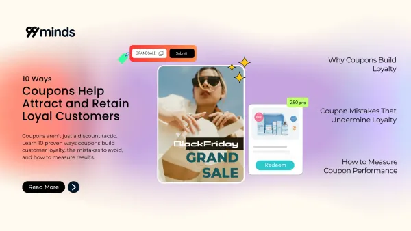 10 Ways Coupons Help Attract and Retain Loyal Customers