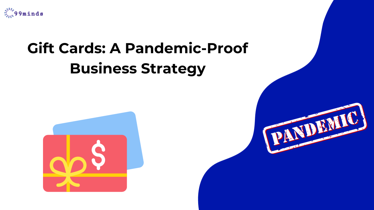 Top 14 Reasons Why Gift Cards Are a Pandemic-Proof Business Strategy