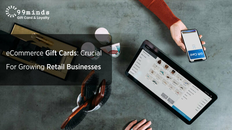 eCommerce Gift Cards Crucial For Growing Retail Businesses