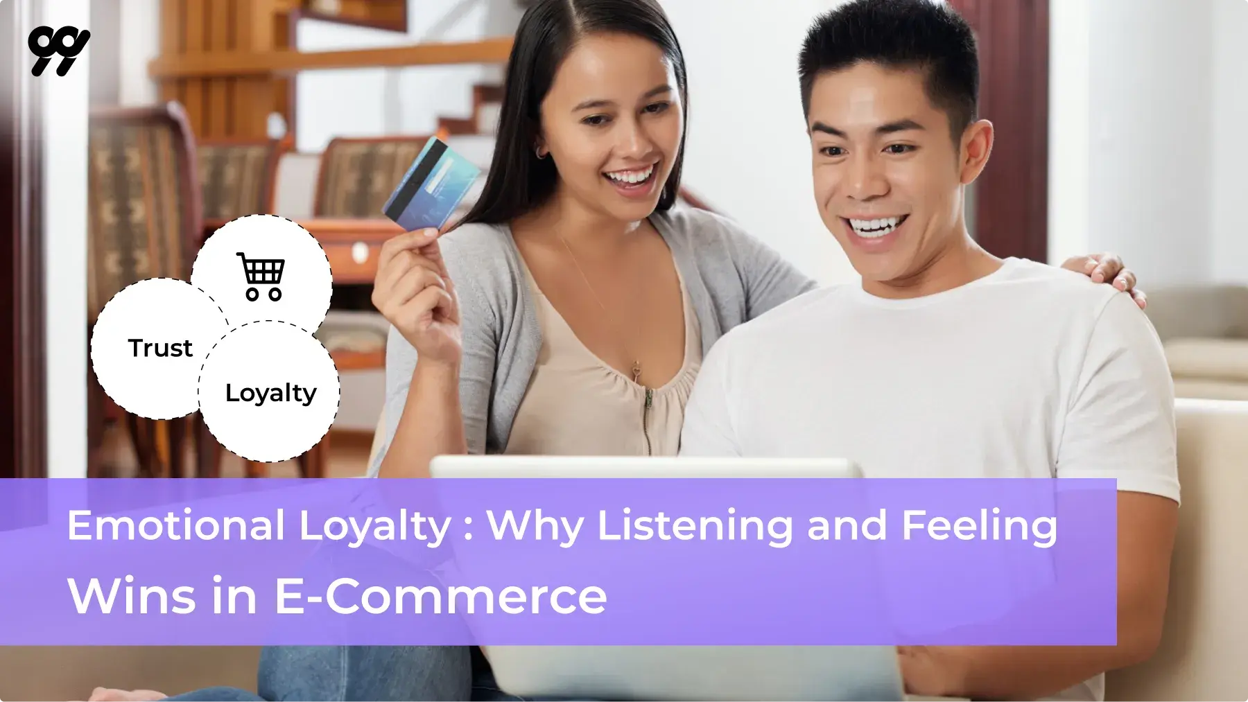 Emotional Loyalty: Why Listening and Feeling Wins in E-Commerce