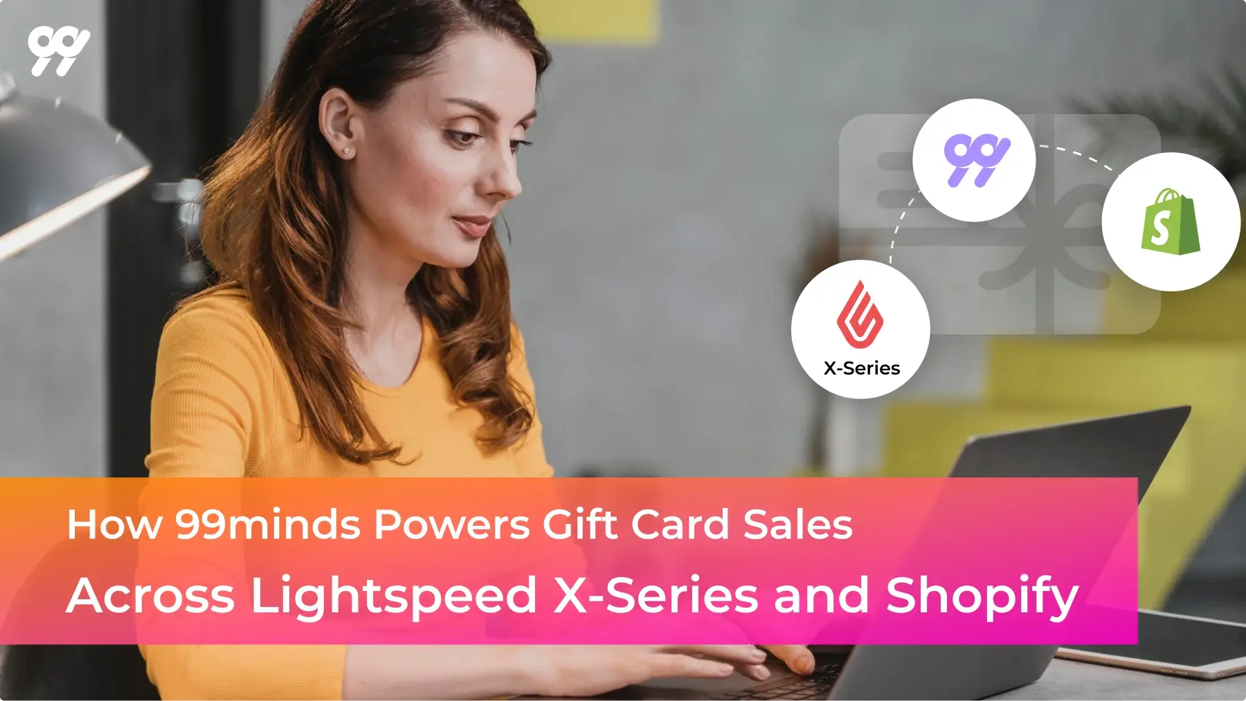 Lightspeed X & Shopify Gift Cards Linked by 99minds.
