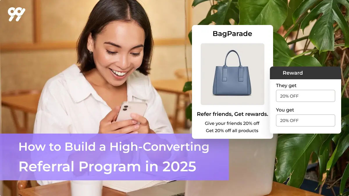 How to Build a High-Converting Referral Program in 2025