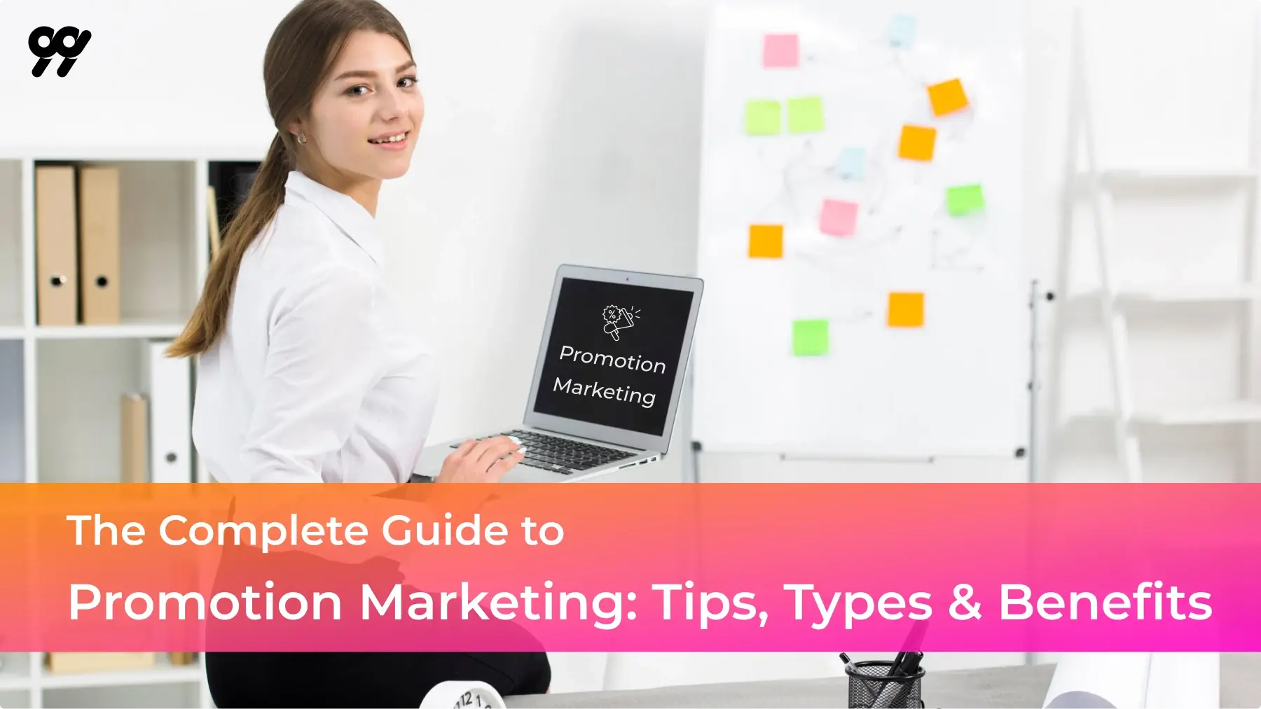 The Complete Guide to Promotion Marketing: Tips, Types & Benefits.