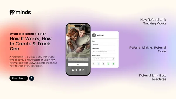 What Is a Referral Link? How It Works, How to Create & Track One