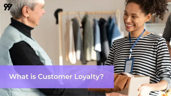 What is Customer Loyalty?